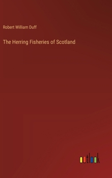 Hardcover The Herring Fisheries of Scotland Book