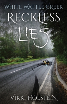 Reckless Lies - Book #2 of the White Wattle Creek