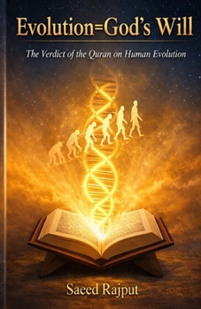 Paperback Evolution=God's Will: The Verdict of Quran on Human Evolution Book