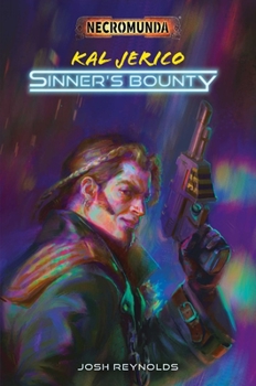 Sinner's Bounty - Book  of the Necromunda