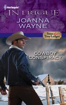 Cowboy Conspiracy - Book #5 of the Sons of Troy Ledger