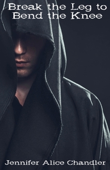 Paperback Break the Leg to Bend the Knee Book