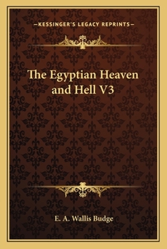 Paperback The Egyptian Heaven and Hell V3 Book