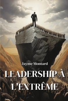 Paperback Leadership À l'Extrême [French] Book