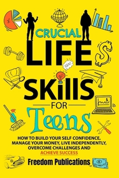 Paperback Crucial Life Skills For Teens Book