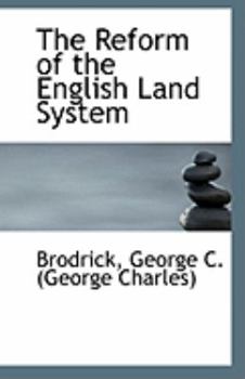 The Reform of the English Land System