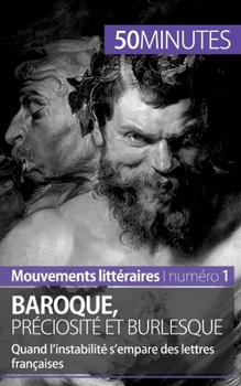 Paperback Baroque, préciosité et burlesque: Quand l'instabilité s'empare des lettres françaises [French] Book