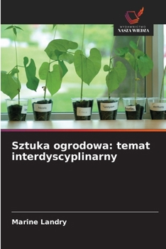 Paperback Sztuka ogrodowa: temat interdyscyplinarny [Polish] Book