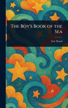 Hardcover The Boy's Book of the Sea Book