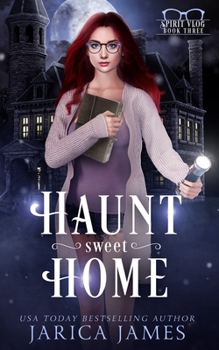 Paperback Haunt Sweet Home: The Spirit Vlog Book 3 Book