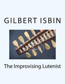 Paperback The Improvising Lutenist Book