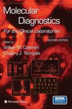 Hardcover Molecular Diagnostics: For the Clinical Laboratorian Book