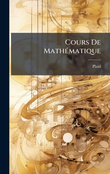 Hardcover Cours De MathÃ(c)matique [French] Book