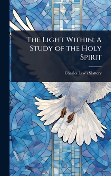The Light Within; A Study of the Holy Spirit