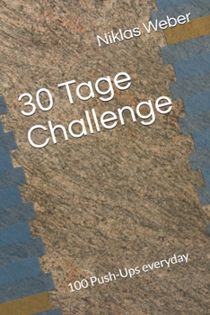 Paperback 30 Tage Challenge: 100 Push-Ups everyday [German] Book