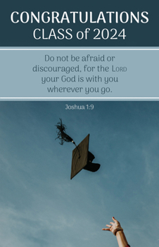 Paperback Graduation Bulletin: Congratulations Class of 2024 (Package of 100): Joshua 1:9 (Kjv) Book