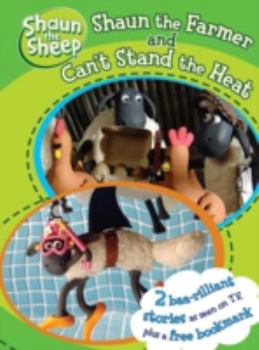 Paperback Shaun the Farmer: AND Can't Stand the Heat (Shaun the Sheep) Book