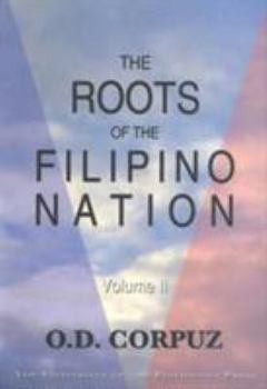 Paperback The Roots of the Filipino Nation: Volume 2 Book