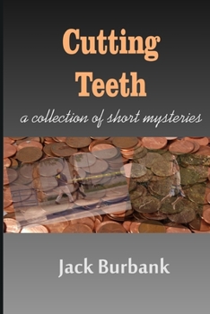 Paperback Cutting Teeth: A Collection of Short Mystery Suspense stories Book