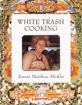 Spiral-bound White Trash Cooking Book