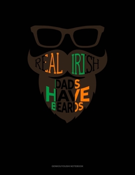 Real Irish Dads Have Beards: Genkouyoushi Notebook