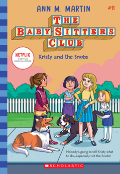 Kristy and the Snobs - Book #11 of the Baby-Sitters Club