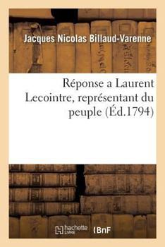 Paperback Réponse a Laurent Lecointre, Représentant Du Peuple [French] Book