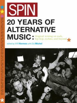Paperback Spin: 20 Years of Alternative Music: Original Writing on Rock, Hip-Hop, Techno, and Beyond Book