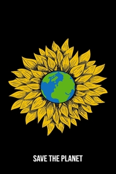 Save The Planet: Sunflower Notebook Blank Dot Grid Hippie Journal dotted with dots 6x9 120 Pages Checklist Record Book Flowers Peace Cute Take Notes ... Gift for Sunflower Hippies Women Girls