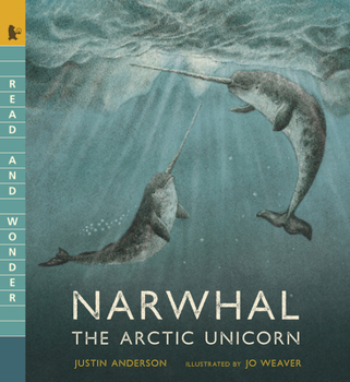 Paperback Narwhal: The Arctic Unicorn: Read and Wonder Book