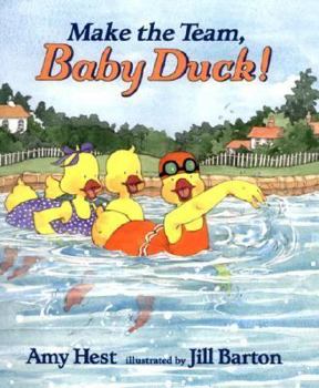 Make the Team, Baby Duck! - Book #6 of the Baby Duck