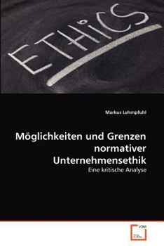 Paperback Möglichkeiten und Grenzen normativer Unternehmensethik [German] Book