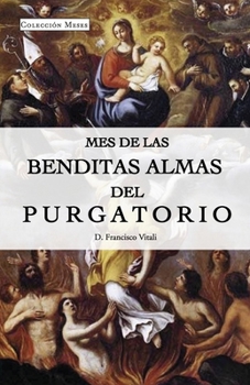 Paperback Mes de las benditas almas del Purgatorio [Spanish] Book