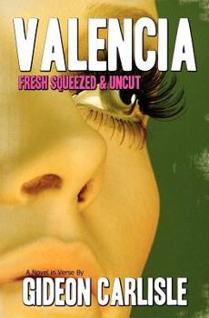 Paperback Valencia: Fresh Squeezed & Uncut Book