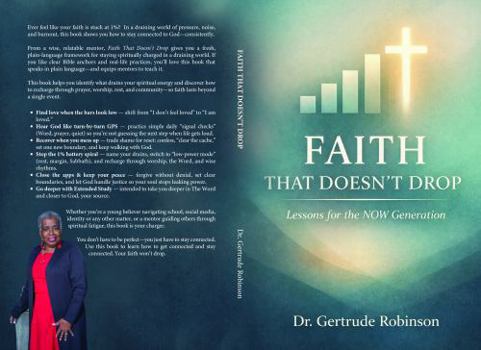 Faith That Doesn’t Drop: Lessons for the NOW Generation