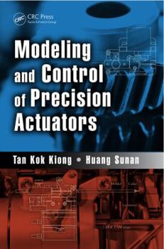 Hardcover Modeling and Control of Precision Actuators Book