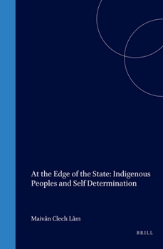 Hardcover At the Edge of the State: Indigenous Peoples and Self Determination Book