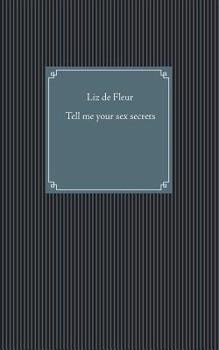 Paperback Tell me your sex secrets [German] Book