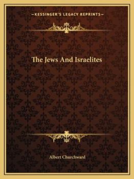 Paperback The Jews And Israelites Book