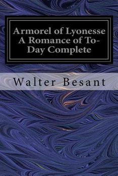 Paperback Armorel of Lyonesse A Romance of To-Day Complete Book