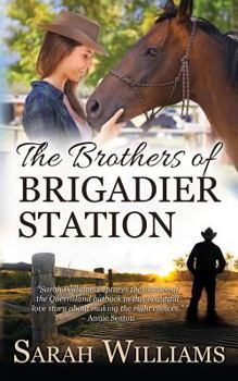 The Brothers of Brigadier Station - Book #1 of the Brigadier Station
