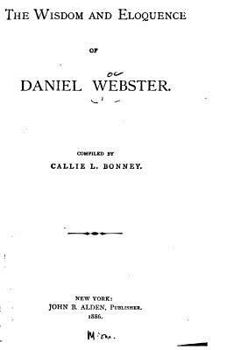 Paperback The wisdom and eloquence of Daniel Webster Book