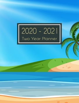 Paperback 2020-2021 Two Year Planner: Beach Clear Cartoon Two Year Planner, Two Year Calendar 2020-2021, Daily Monthly Planner 2020 Size 8.5 x 11 Inch, 24 M Book