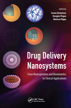 Hardcover Drug Delivery Nanosystems: From Bioinspiration and Biomimetics to Clinical Applications Book