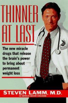 Hardcover Thinner at Last: The New Drugs That Release Your Brain's Power to Bring about Permanent Weight Loss Book