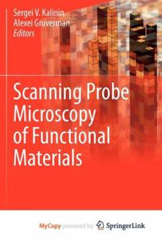 Paperback Scanning Probe Microscopy of Functional Materials: Nanoscale Imaging and Spectroscopy Book