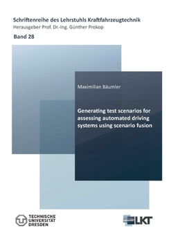 Paperback Generating test scenarios for assessing automated driving systems using scenario fusion Book