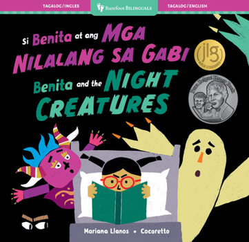 Benita and the Night Creatures (Bilingual Tagalog & English) (Barefoot Bilinguals) (Tagalog and English Edition)