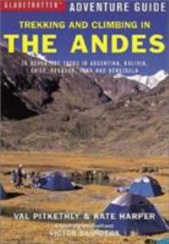 Paperback Trekking and Climbing in the Andes (Trekking and Climbing Guides) Book