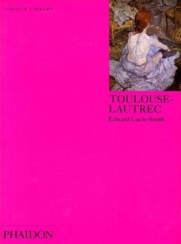 Paperback Toulouse-Lautrec: Colour Library Book